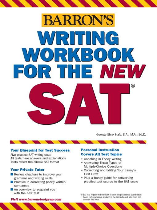 Title details for Writing Workbook for the New SAT by George Ehrenhaft - Available